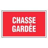 PLAQUE 330X200 CHASSE GARDEE 