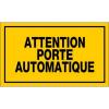  PLAQUE ATTENTION PORTE AUTOMAT 